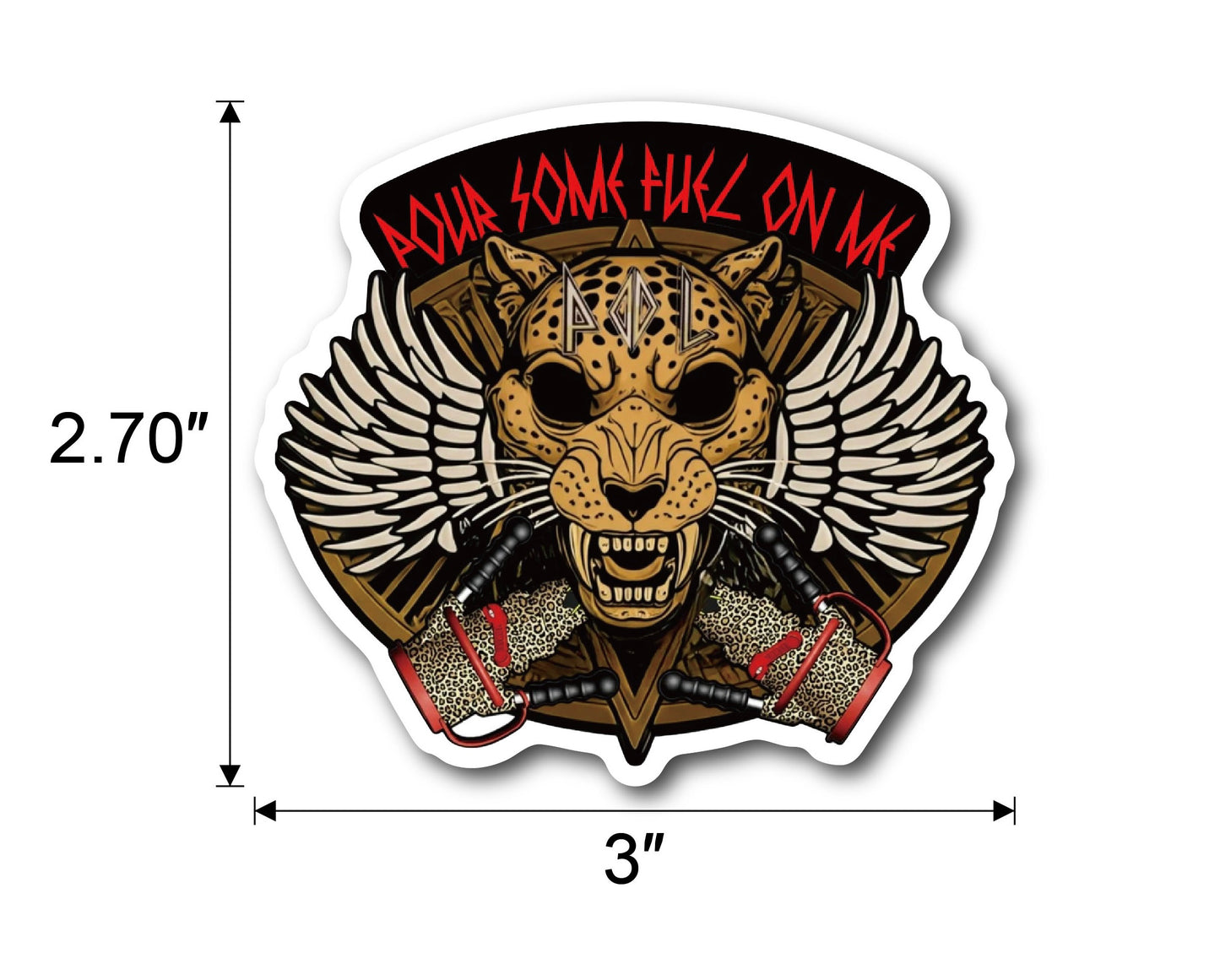 Pour Some Fuel on Me Decal Sticker